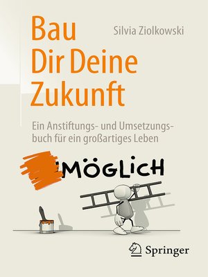 cover image of Bau Dir Deine Zukunft